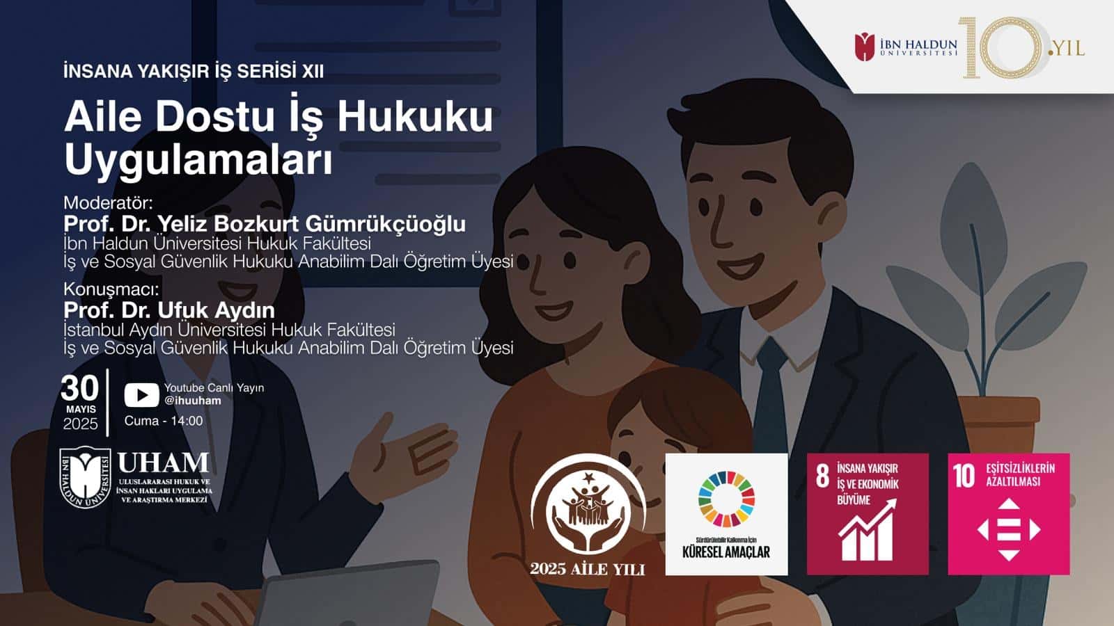 İnsana Yakışır İş Serisi XII: Aile Dostu İş Hukuku Uygulamaları